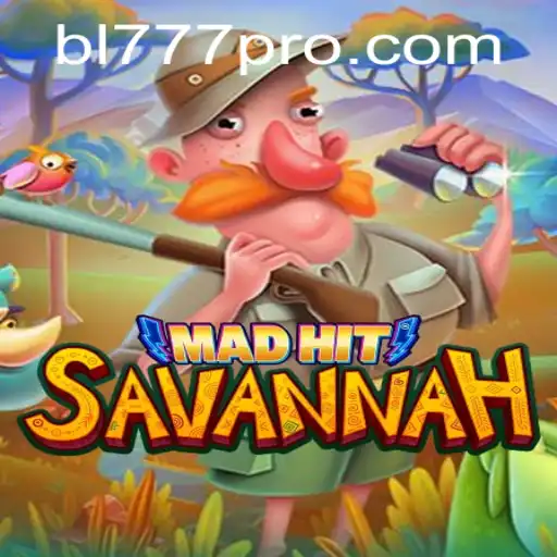 MadHitSavannah: The Ultimate Gaming Adventure with the Keyword bl777
